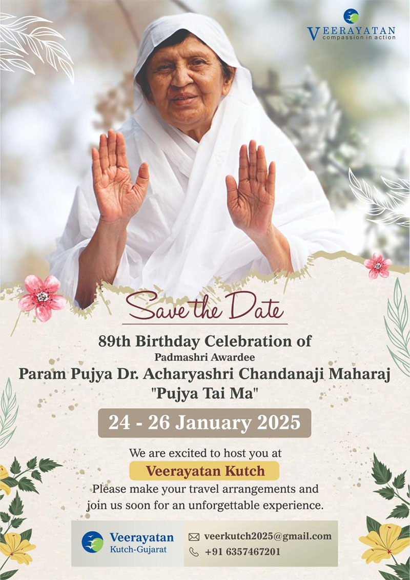 Pujya Tai Ma’s 89th Birthday celebrations and Diksha in Kutch: 24-26 January 2025